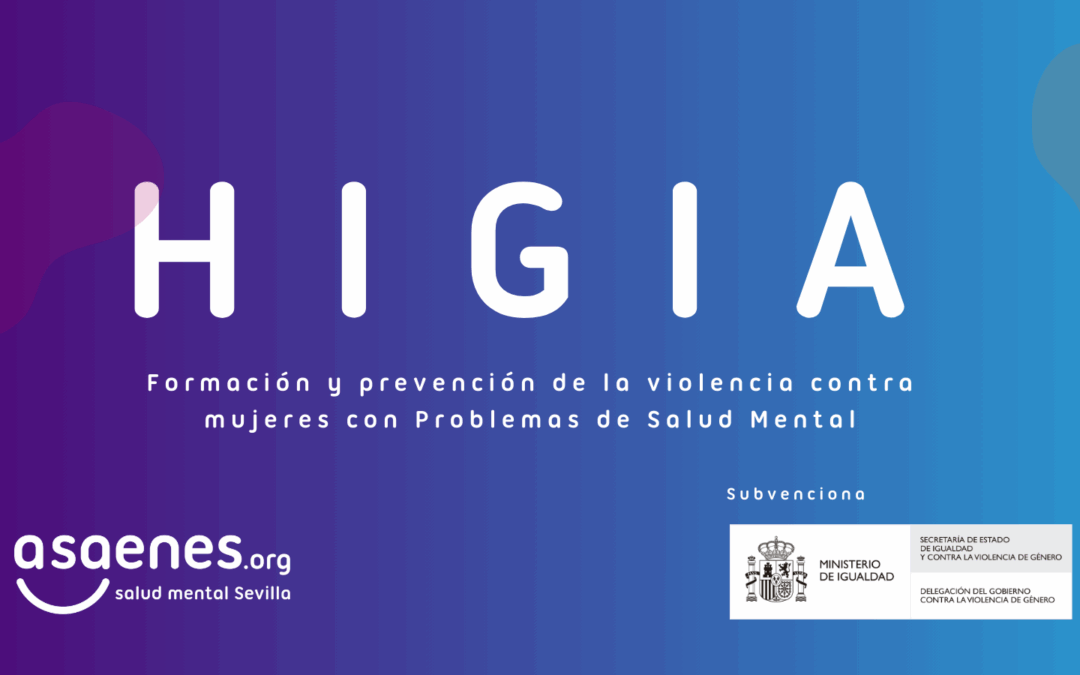“HIGIA: Formación y prevención de la violencia contra las mujeres con Problemas de Salud Mental“